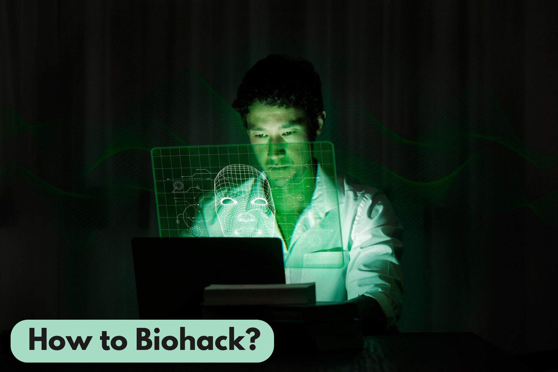 From Average to Exceptional: Master How to Biohack and Transform Your Life